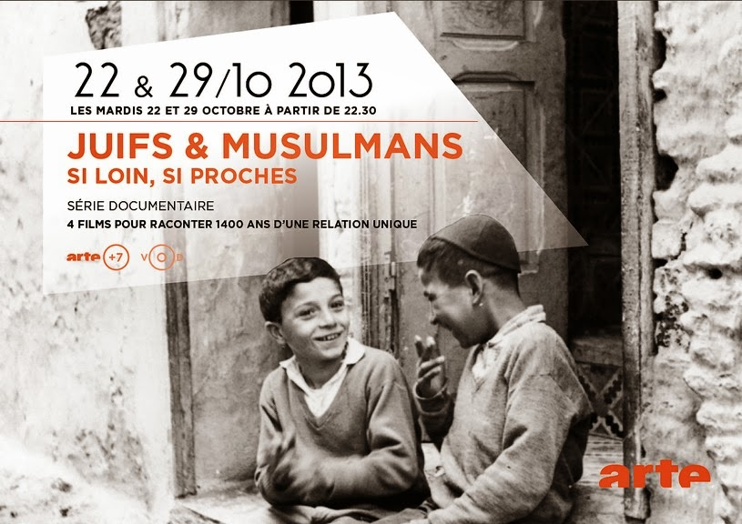 Juifs Et Musulmans Si Loin Si Proches ARTE DIMANCHE 20 MARS 2016 « Juifs & musulmans – Si loin, si proches