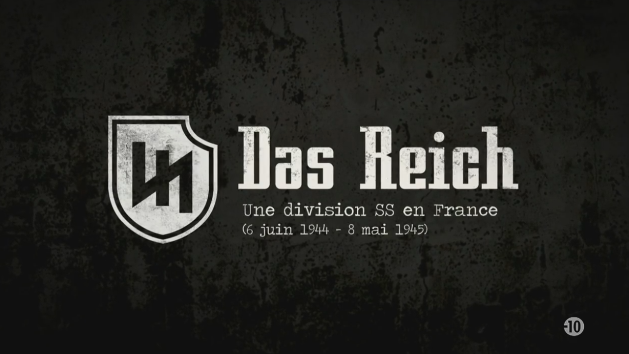 Das Reich Une Division Ss En France ARTE :Une division SS en France, Das Reich mardi 2 mai 2017 20h50 – LDJ